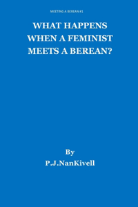 What Happens When A Feminist Meets A Berean?