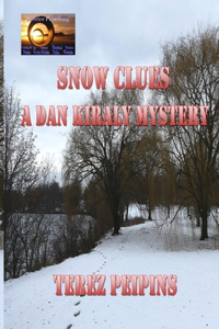 Snow Clues A Dan Kiraly Mystery