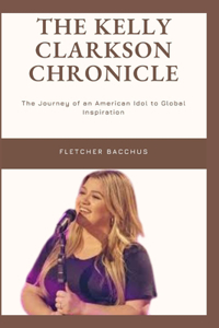 The Kelly Clarkson Chronicle