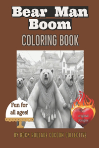 Bear Man Boom: coloring book