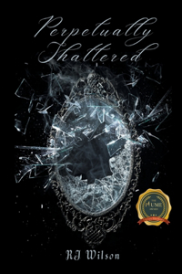 Perpetually Shattered