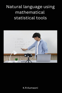 Natural language using mathematical statistical tools