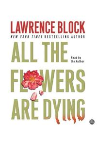 All the Flowers Are Dying