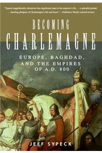 Becoming Charlemagne
