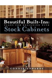 Beautiful Built-ins:  Plans for Designing with Stock Cabinets