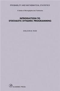 Introduction to Stochastic Dynamic Programming