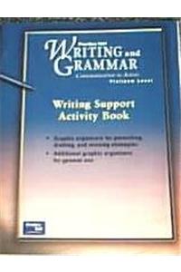 Prentice Hall Writing & Grammar Writing Support Activity Book Grade 10 2001c First Edition