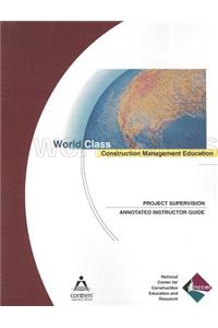 Project Supervisor Annotated Instructor's Guide, Perfect Bound