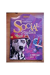 Harcourt Social Studies: Unit Big Book Unit 6 Grade 1