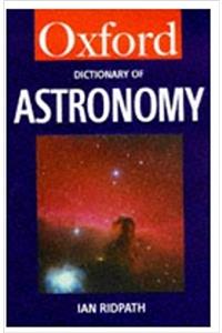 A Dictionary of Astronomy (Oxford Paperback Reference)