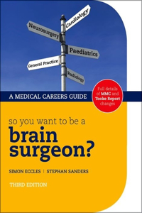 So You Want to Be a Brain Surgeon?