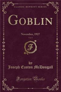 Goblin, Vol. 8