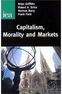 Capitalism, Morality and Markets