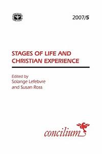 Concilium 2007/5: Stages of Life and Christian Experience