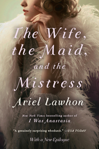 Wife, the Maid, and the Mistress