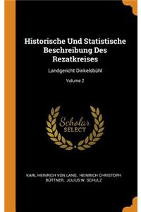 Historische Und Statistische Beschreibung Des Rezatkreises