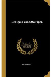 Der Spuk Von Otto Piper.