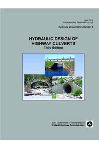 Hydraulic Design of Highway Culverts (3rd Edition)