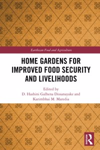 Home Gardens for Improved Food Security and Livelihoods