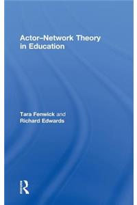 Actor-Network Theory in Education