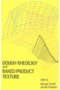 Dough Rheology and Baked Product Texture