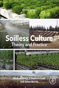 Soilless Culture: Theory and Practice