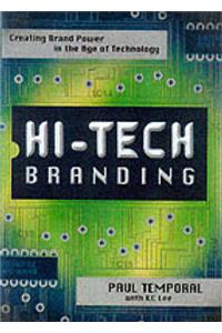 Hi-tech Hi-touch Branding: Creating Brand Power in the Age of Technology