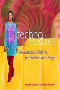 Techno Textiles: Revolutionary Fabrics For Fashion And Design