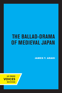 Ballad-Drama of Medieval Japan