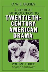 Critical Introduction to Twentieth-Century American Drama