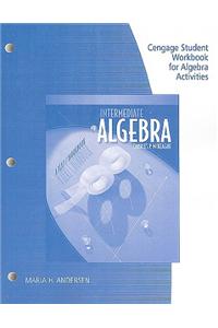Student Workbook for Intermediate Algebra: A Text/Workbook, 8th