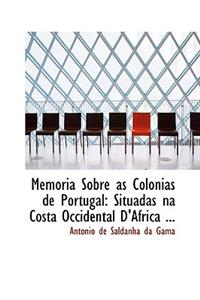 Memoria Sobre as Colonias de Portugal