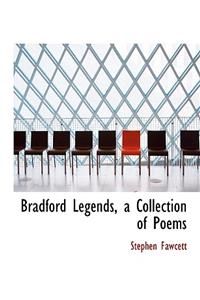 Bradford Legends, a Collection of Poems