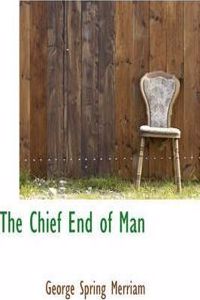 The Chief End of Man