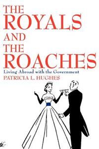 The Royals and the Roaches