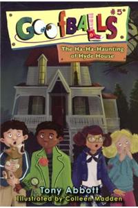 The Ha-Ha-Haunting of Hyde House