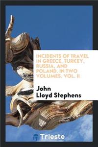 Incidents of Travel in Greece, Turkey, Russia, and Poland