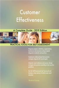 Customer Effectiveness A Complete Guide - 2019 Edition