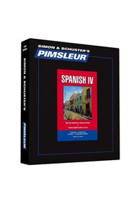 Pimsleur Spanish Level 4 CD: Learn to Speak and Understand Latin American Spanish with Pimsleur Language Programs