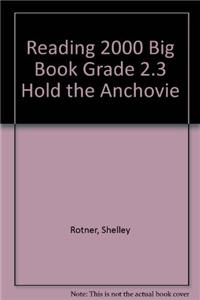 Reading 2000 Big Book Grade 2.3 Hold the Anchovie