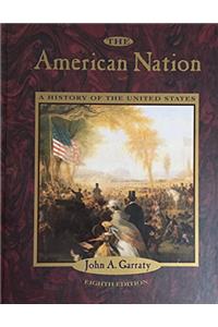 The American Nation: A History of the United States