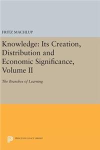 Knowledge: Its Creation, Distribution and Economic Significance, Volume II