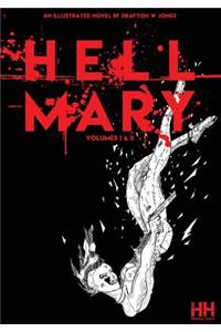 Hell Mary Volumes I&II