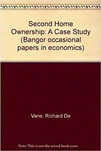 SECOND HOME OWNERSHIP A CASE STUDY