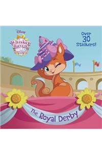The Royal Derby (Disney Palace Pets: Whisker Haven Tales)