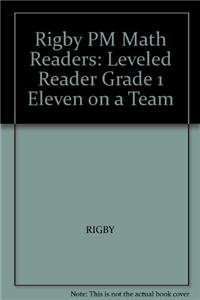 Rigby PM Math Readers: Individual Student Edition Blue (Levels 10-13) Eleven on a Team