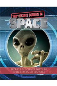 Top Secret Science in Space