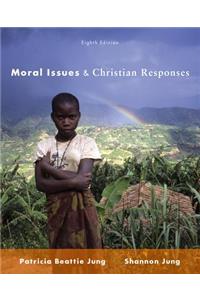 Moral Issues and Christian Responses