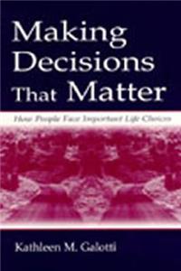 Making Decisions That Matter