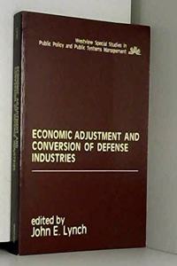 Economic Adjustment and Conversion of Defense Industries